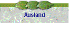 Ausland